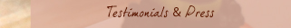 Testimonials & Press
