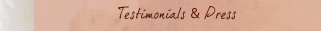 Testimonials & Press
