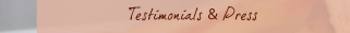 Testimonials & Press